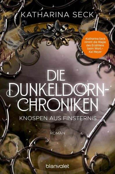 Seck, Katharina: Die Dunkeldorn-Chroniken 03 Knospen aus Finsternis