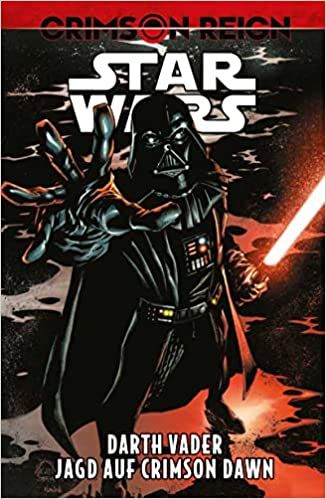 Star Wars Darth Vader 04 Jagd auf Crimson Dawn