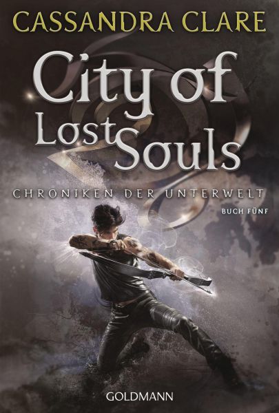 Clare, Cassandra: Chroniken der Unterwelt 05 City of Lost Souls