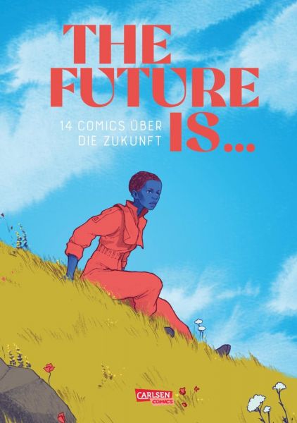 The Future is ... 14 Comics über die Zukunft GN
