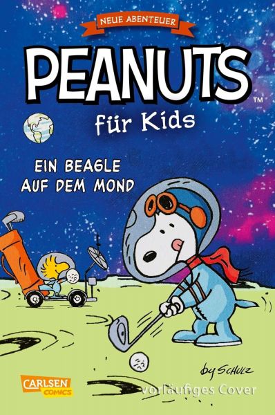 Peanuts für Kids Neue Abenteuer 01 Ein Beagle auf dem Mond