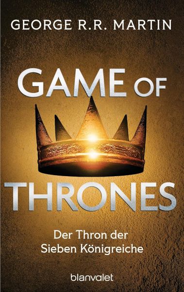 Martin, George R. R.: Game of Thrones 03 Der Thron der Sieben Königreiche (Taschenbuch Neuausgabe)