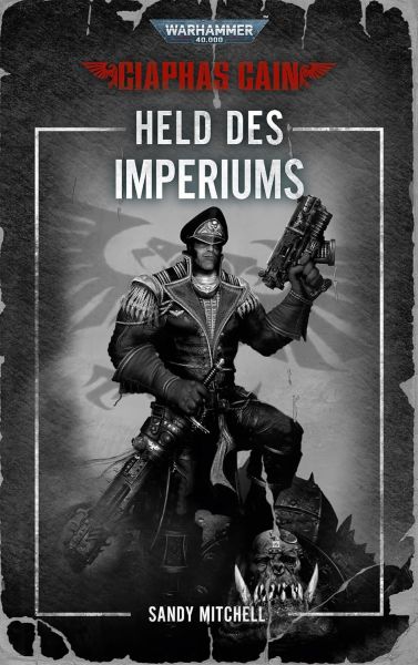 Warhammer 40.000 Ciaphas Cain Held des Imperiums