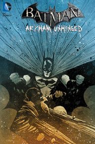 Batman Arkham Unhinged 04 (Hardcover in englich)