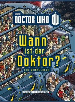 Doctor Who Wimmelbuch - Wann ist der Doktor?