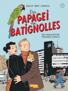 Der Papagei von Batignolles 01 - Der enigmatische Herr Schmutz