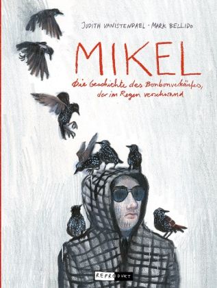 Mikel - Die Geschichte des Bonbonverkäufers, der im Regen verschwand GN