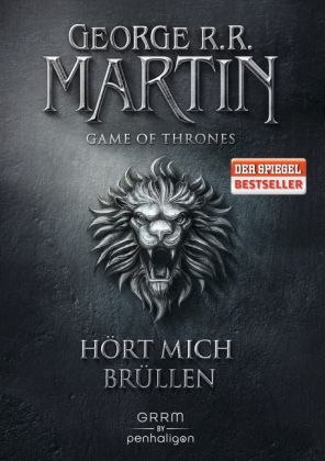 Martin, George R. R.: Game of Thrones 03 Hört mich brüllen