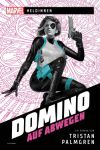 Marvel-Heldinnen Domino auf Abwegen
