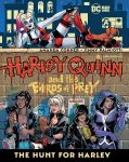 Harley Quinn and the Birds of Prey The Hunt for Harley (englisch)