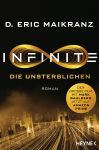 Maikranz, D. Eric: Infinite Die Unsterblichen