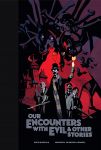 Our Encounters with Evil & Other Stories Library Edition (englisch)