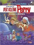 Der kleine Perry 01 Das Geheimnis des Wanderplaneten
