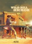Die wahre Geschichte des Wilden Westens Wild Bill Hickok