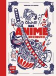 Oishii! Das Anime-Kochbuch