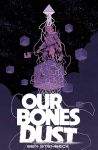 Our Bones Dust (englisch)