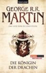 Martin, George R. R.: Das Lied von Eis und Feuer 06 Die Königin der Drachen